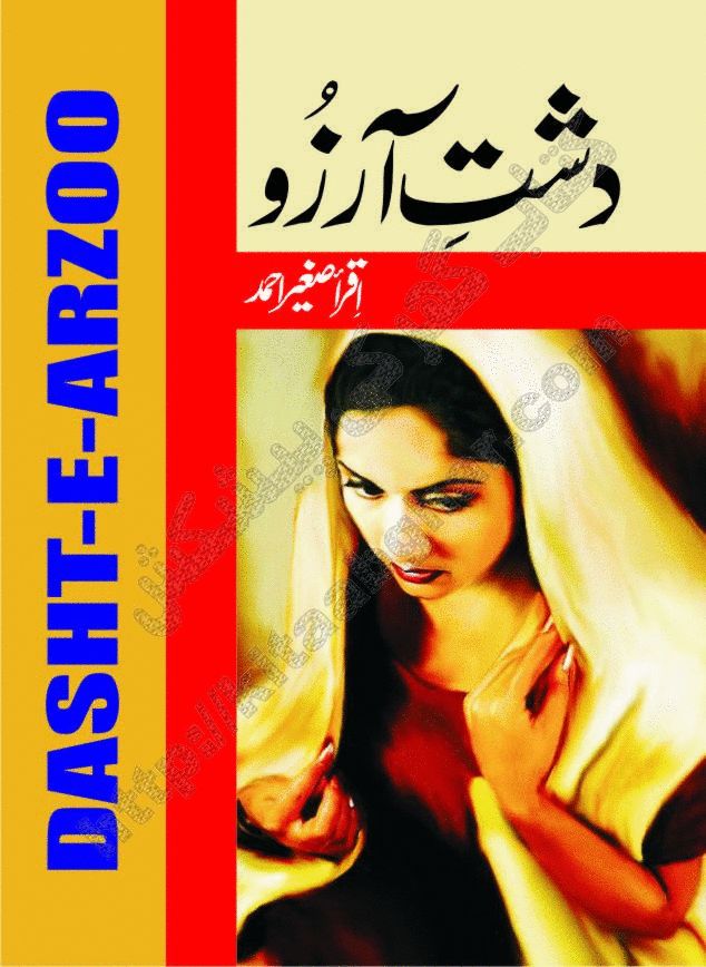 Dasht-e-Arzoo Romantic Urdu Novel by Iqra Sagheer Ahmed published on Kitab Ghar